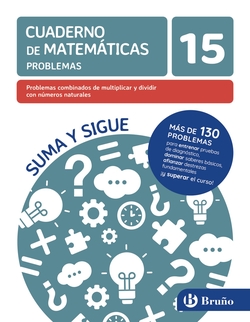 15 Problemas combinados de multiplicar y dividir con números naturales