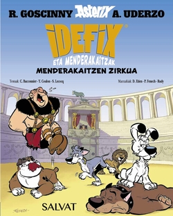 Idefix eta menderakaitzak, 4. Menderakaitzen zirkua