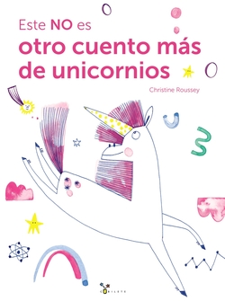 Este NO es otro cuento más de unicornios