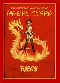 MADRE TIERRA: FUEGO