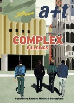 Complex buildings:generators linkers mixers & storytelle