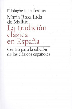 LA TRADICIÓN CLÁSICA EN ESPAÑA