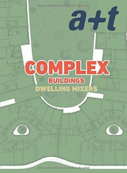 Complex dwelling mixers tres generaciones vivienda colectiv