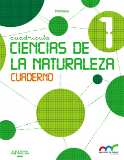 CIENCIAS DE LA NATURALEZA 1 PRIMARIA CUADERNO. CUADRICULA. 2016