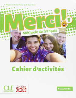 MERCI! MÈTHODE DE FRANÇAIS 1º ESO CAHIER D'ACTIVITÈS 2016