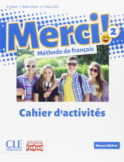 MERCI! MÈTHODE DE FRANÇAIS 2º ESO CAHIER D'ACTIVITÈS 2016