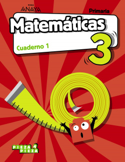 CUADERNO MATEMÁTICAS 1-3ºPRIMARIA. PIEZA A PIEZA. VALENCIA 2019