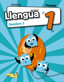 QUADERN LLENGUA 3-1ºPRIMARIA. PEÇA A PEÇA. BALEARES