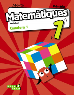 QUADERN MATEMÀTIQUES 1-1R.PRIMARIA. PEÇA A PEÇA. BALEARES