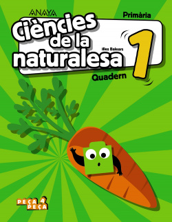 QUADERN CIENCES NATURALESA 1ºPRIMARIA. PEÇA A PEÇA