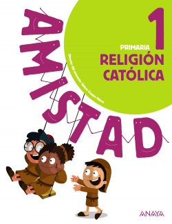RELIGIÓN CATÓLICA 1ºPRIMARIA. AMISTAD