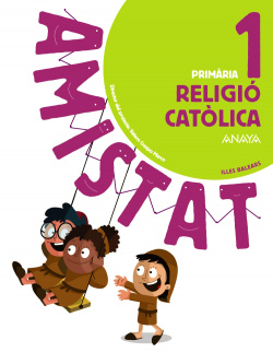 RELIGIÒ CATÒLICA 1R.PRIMARIA. AMISTAT. BALEARES