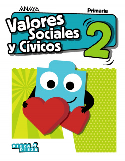 VALORES SOCIALES Y CÍVICOS 2ºPRIMARIA. PIEZA A PIEZA