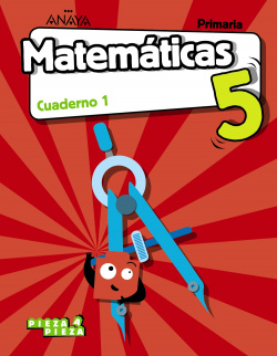 CUADERNO MATEMÁTICAS 1-5ºPRIMARIA. PIEZA A PIEZA CASTILLA LA MANCHA Y BALEARES