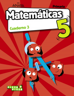 CUADERNO MATEMÁTICAS 3-5ºPRIMARIA. PIEZA A PIEZA. CASTILLA LA MANCHA Y BALEARES
