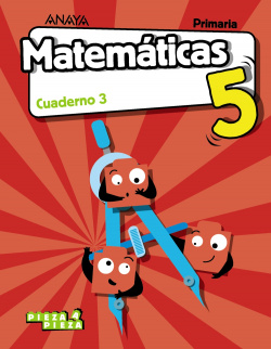 CUADERNO MATEMÁTICAS 3-5ºPRIMARIA. PIEZA A PIEZA. ARAGÓN, CANTABRIA, CEUTA, LA RIOJA, MELILLA, NAVARRA