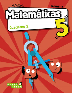 CUADERNO MATEMÁTICAS 2-5ºPRIMARIA. PIEZA A PIEZA. MADRID