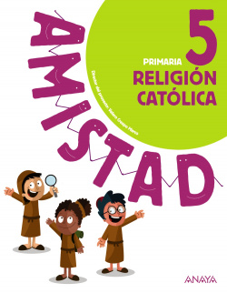RELIGIÓN CATÓLICA 5ºPRIMARIA. AMISTAD