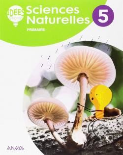 SCIENCES NATURELLES 5ºPRIMARIA. IDEES BRILLANTES