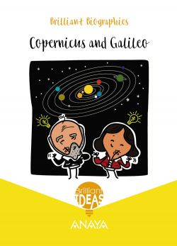 COPERNICUS AND GALILEO. BRILLAN IDEAS 1ºPRIMARIA. LECTURAS EN INGLÈS