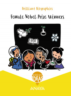 FEMALE NOBEL PRIZE WINNERS. BRILLIANT IDEAS 2ºPRIMARIA