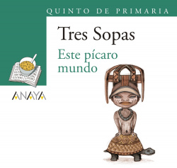 BLÍSTER "ESTE PÍCARO MUNDO" 5º DE PRIMARIA