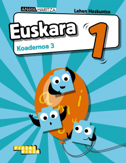 KOADERNOAK EUSKARA 3-1.LMH. PIEZARAKO PIEZA. EUSKADI 2019