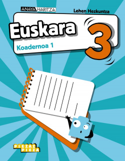 KOADERNOAK EUSKARA 1-3.LMH. PIEZARAKO PIEZA 2019