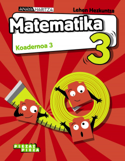 KOADERNOAK MATEMATIKA 3-3.LMH. PIEZARAKPO PIEZA 2019