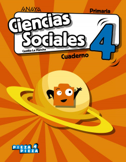 CUADERNO CIENCIAS SOCIALES 4ºPRIMARIA. PIEZA A PIEZA. CASTILLA LA MANCHA 2019
