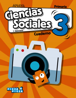 CUADERNO CIENCIAS SOCIALES 3R.PRIMARIA. PIEZA A PIEZA. VALENCIA 2019