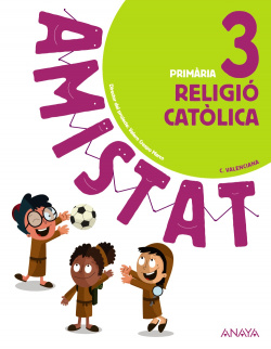 RELIGIÓ CATÒLICA 3R.PRIMARIA. AMISTAT. VALENCIA 2019