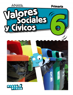 VALORES SOCIALES CÍVICOS 6ºPRIMARIA PIEZA A PIEZA