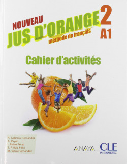 NOUVEAU JUS D'ORANGE 2. 6ºPRIMARIA.CAHIER D'ACTIVITÈS 2019
