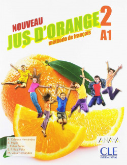 NOUVEAU JUS D'ORANGE 2. 6ºPRIMARIA. LIVRE DE L'ÈLÈVE 2019