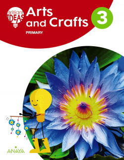 ARTS AND CRAFTS 3ºPRIMARIA. BRILLIANT IDEAS. ANDALUCÍA 2019