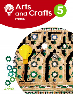 ARTS AND CRAFTS 5ºPRIMARIA BRILLIANT IDEAS