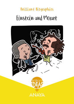 EINSTEIN AND MOZART. BRILLIANT BIOGRAPHY 6ºPRIMARIA. BRILLIANT IDEAS 2019