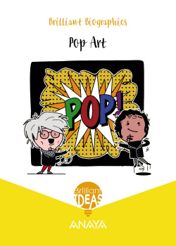 POP ART. BRILLIANT BIOGRAPHY 4ºPRIMARIA. BRILLIANT IDEAS 2019