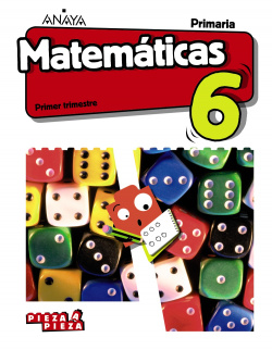 MATEMÁTICAS 6ºPRIMARIA. TRIMESTRAL. PIEZA A PIEZA +TALLER RESOLUCIÓN PROBLEMAS. ANDALUCÍA 2019