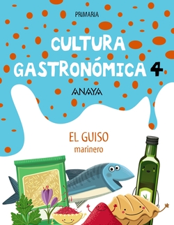 Cultura Gastronómica. 4ª Primaria: Guiso Marinero