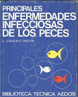 PRINCIPALES ENFERMEDADES INFECCIOSAS DE LOS PECES