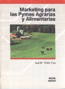 MARKETING PARA LAS PYMES AGRARIAS Y ALIMENTARIAS
