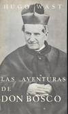 LAS AVENTURAS DE DON BOSCO. BAJO EL REINADO DE CARLOS ALBERT