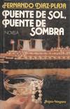 PUENTE DE SOL, PUENTE DE SOMBRA