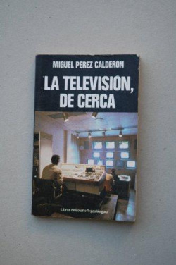LA TELEVISION, DE CERCA