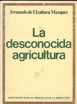 DESCONOCIDA AGRICULTURA, LA