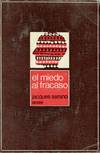 EL MIEDO AL FRACASO