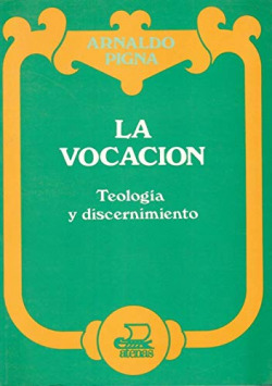 La vocación: teología y discernimiento