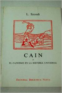 CAIN (EL CAINISMO EN LA HISTORIA UNIVERSAL)